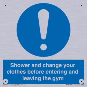 Shower and change your clothes before entering and leaving the gym